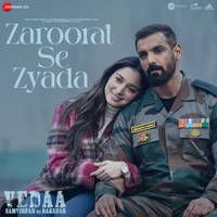 Zaroorat Se Zyada (From "Vedaa")