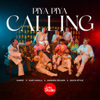 Piya Piya Calling (feat. The Quick Style)