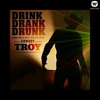 Drink Drank Drunk (feat. Big & Rich and Big Smo)