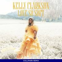 Love So Soft (Mr. Collipark Remix) Mr. Collipark Remix