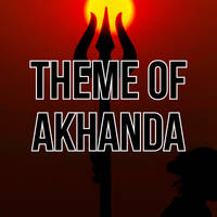 Theme of Akhanda