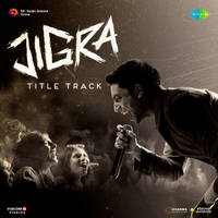 Jigra Title Track (From "Jigra")