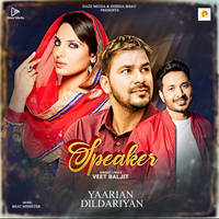 Speaker From "Yaarian Dildariyan"