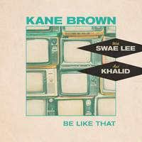 Be Like That feat. Swae Lee & Khalid