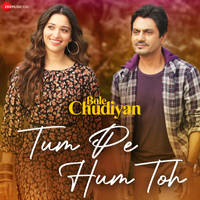 Tum Pe Hum Toh (From "Bole Chudiyan")