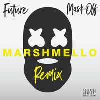 Mask Off Marshmello Remix