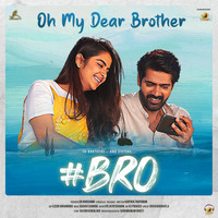 Oh My Dear Brother