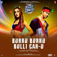 Burru Burru Bulli Car-U (From "Street Dancer 3D")