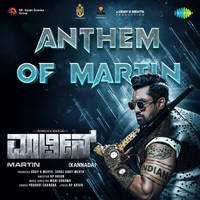 Anthem Of Martin (From "Martin") (Kannada)