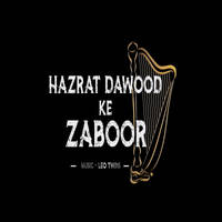 Rab Khudawand Badshah Hai (Hazrat Dawood Ke Zaboor)