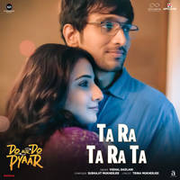 Ta Ra Ta Ra Ta From "Do Aur Do Pyaar"