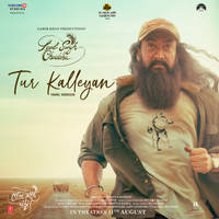 Tur Kalleyan (From "Laal Singh Chaddha") [Tamil]