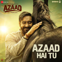 Azaad Hai Tu (From 