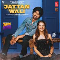 Jattan Wali (From "Tara Mira")