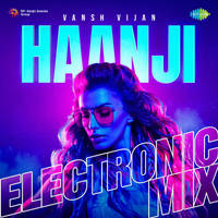 Haanji - Electronic Mix