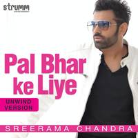 Pal Bhar Ke Liye - Unwind Version