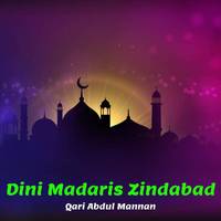 Dini Madaris Zindabad