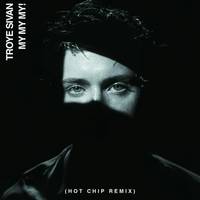 My My My! Hot Chip Remix