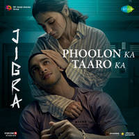 Phoolon Ka Taaro Ka (From "Jigra")