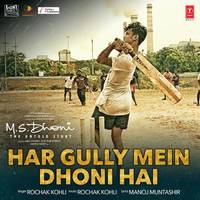 Har Gully Mein Dhoni Hai