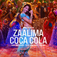 Zaalima Coca Cola (Feat. Nora Fatehi)