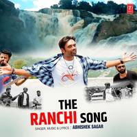 The Ranchi Song