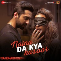 Naina Da Kya Kasoor