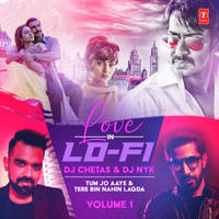 Tum Jo Aaye & Tere Bin Nahin Lagda(Remix By DJ Chetas,DJ Nyk)