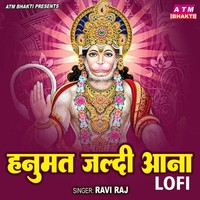 Hanumat Jaldi Aana - Lofi
