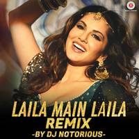 Laila Main Laila Remix by DJ Notorious