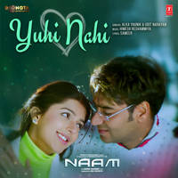 Yuhi Nahi (From "Naam")