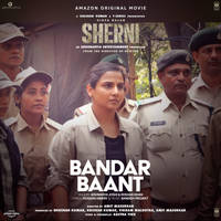 Bandar Baant (From "Sherni")