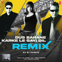 Dus Bahane Karke Le Gayi Dil Remix(Remix By DJ Hardik)