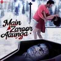 Main Zaroor Aaunga Title Track