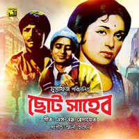 Bhalobeshe Bondhu More, Pt. 1 Choto Saheb