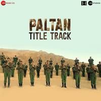 Paltan Title Track