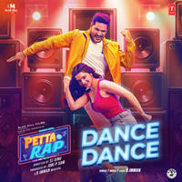 Dance Dance (From "Petta Rap")