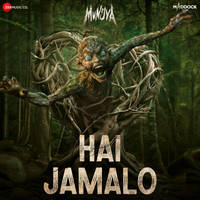 Hai Jamlo (From “Munjya”)