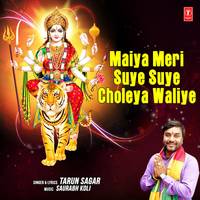Maiya Meri Suye Suye Choleya Waliye