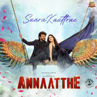 Saara Kaattrae (From "Annaatthe")