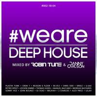 #WeAreDeephouse #002-18-04 Continuous DJ Mix