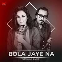 Bola Jaye Na