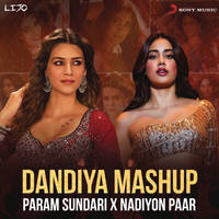 Dandiya Mashup Param Sundari X Nadiyon Paar