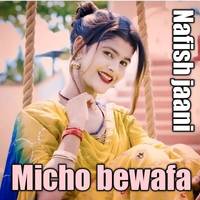 Micho bewafa