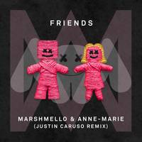 FRIENDS (Justin Caruso Remix) Justin Caruso Remix