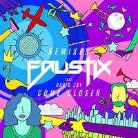 Come Closer (feat. David Jay) KickRaux Remix