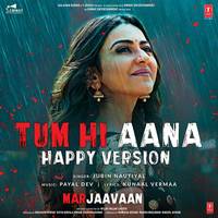 Tum Hi Aana (Happy Version)