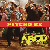 Psycho Re (From "ABCD - Any Body Can Dance")