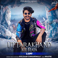 Uttarakhand Ke Raja Lofi