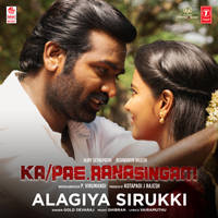 Alagiya Sirukki (From "Ka Pae Ranasingam")